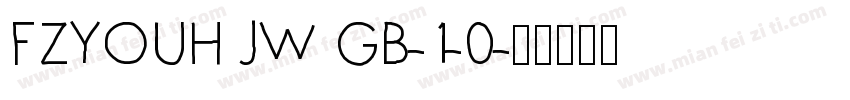 FZYOUH JW GB-1-0字体转换